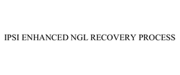 IPSI ENHANCED NGL RECOVERY PROCESS trademark