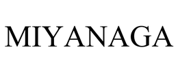 MIYANAGA trademark
