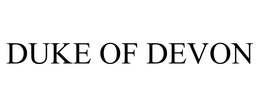 DUKE OF DEVON trademark