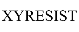 XYRESIST trademark