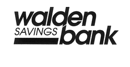 WALDEN SAVINGS BANK trademark