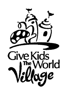 GIVE KIDS THE WORLD VILLAGE trademark