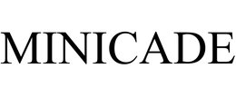 MINICADE trademark