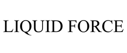 LIQUID FORCE trademark