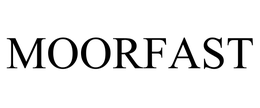 MOORFAST trademark