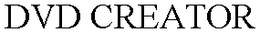DVD CREATOR trademark