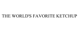 THE WORLD'S FAVORITE KETCHUP trademark