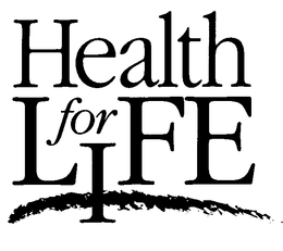 HEALTH FOR LIFE trademark