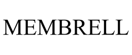 MEMBRELL trademark