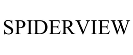 SPIDERVIEW trademark