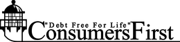 "DEBT FREE FOR LIFE" CONSUMERS FIRST trademark