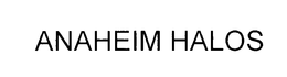 ANAHEIM HALOS trademark