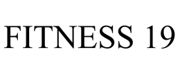 FITNESS 19 trademark
