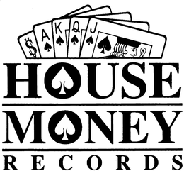 HOUSE MONEY RECORDS trademark