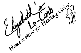 ELIZABETH'S LO-CARB HOME COOKIN' FOR HEALTHY LIVIN' trademark