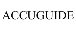 ACCUGUIDE trademark