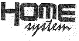 HOME SYSTEM trademark