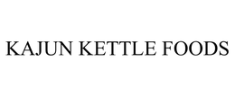 KAJUN KETTLE FOODS trademark