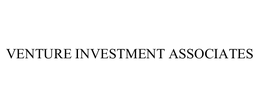 VENTURE INVESTMENT ASSOCIATES trademark