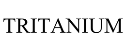 TRITANIUM trademark