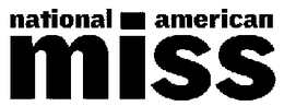 NATIONAL AMERICAN MISS trademark