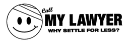 CALL MY LAWYER. WHY SETTLE FOR LESS? trademark