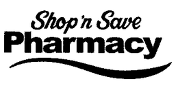 SHOP 'N SAVE PHARMACY trademark