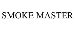 SMOKE MASTER trademark