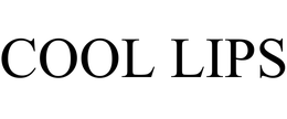 COOL LIPS trademark