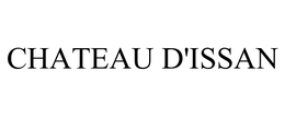 CHATEAU D'ISSAN trademark