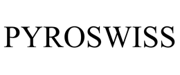 PYROSWISS trademark