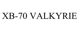 XB-70 VALKYRIE trademark