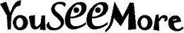 YOUSEEMORE trademark