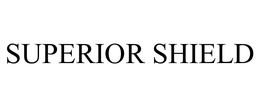 SUPERIOR SHIELD trademark