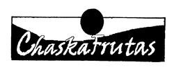 CHASKAFRUTAS trademark