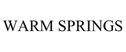WARM SPRINGS trademark