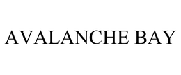 AVALANCHE BAY trademark