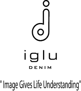 IGLU DENIM "IMAGE GIVES LIFE UNDERSTANDING" trademark