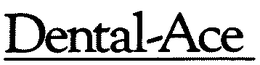 DENTAL-ACE trademark