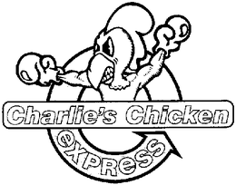 CHARLIE'S CHICKEN EXPRESS trademark