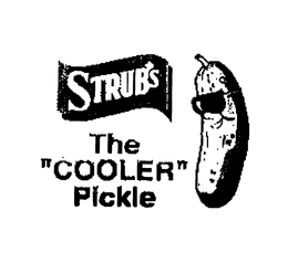 STRUB'S THE "COOLER" PICKLE trademark