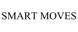 SMART MOVES trademark