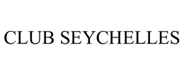 CLUB SEYCHELLES trademark