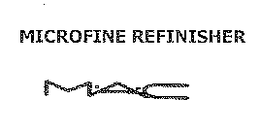 MAC MICROFINE REFINISHER trademark