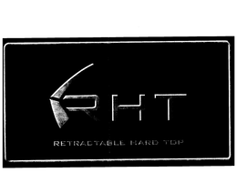 RHT RETRACTABLE HARD TOP trademark