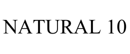 NATURAL 10 trademark