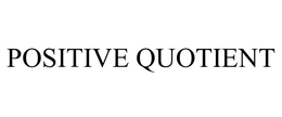 POSITIVE QUOTIENT trademark