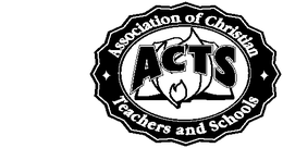 ACTS ASSOCIATION OF CHRISTIAN TEACHERS AND SCHOOLS trademark