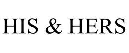 HIS & HERS trademark