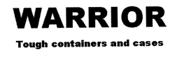 WARRIOR TOUGH CONTAINERS AND CASES trademark